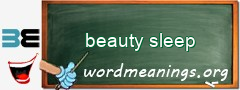 WordMeaning blackboard for beauty sleep